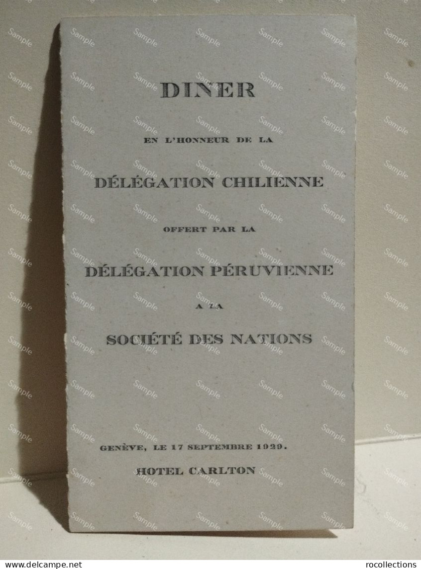 Chile Perù. Menu Dinner D'Honneur DELEGATION CHILIENNE Par La DELEGATION PERUVIENNE Geneve Hotel Carlton ONU 1929 - Menú