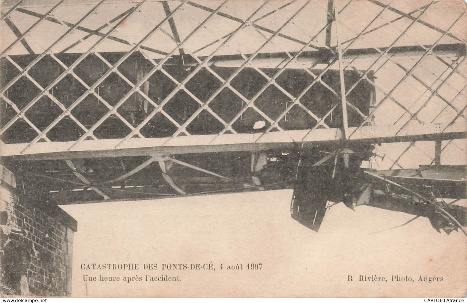 CATASTROPHE DES PONTS DE CE 4 AOUT 1907 Une Heure Après L'accident - Les Ponts De Ce