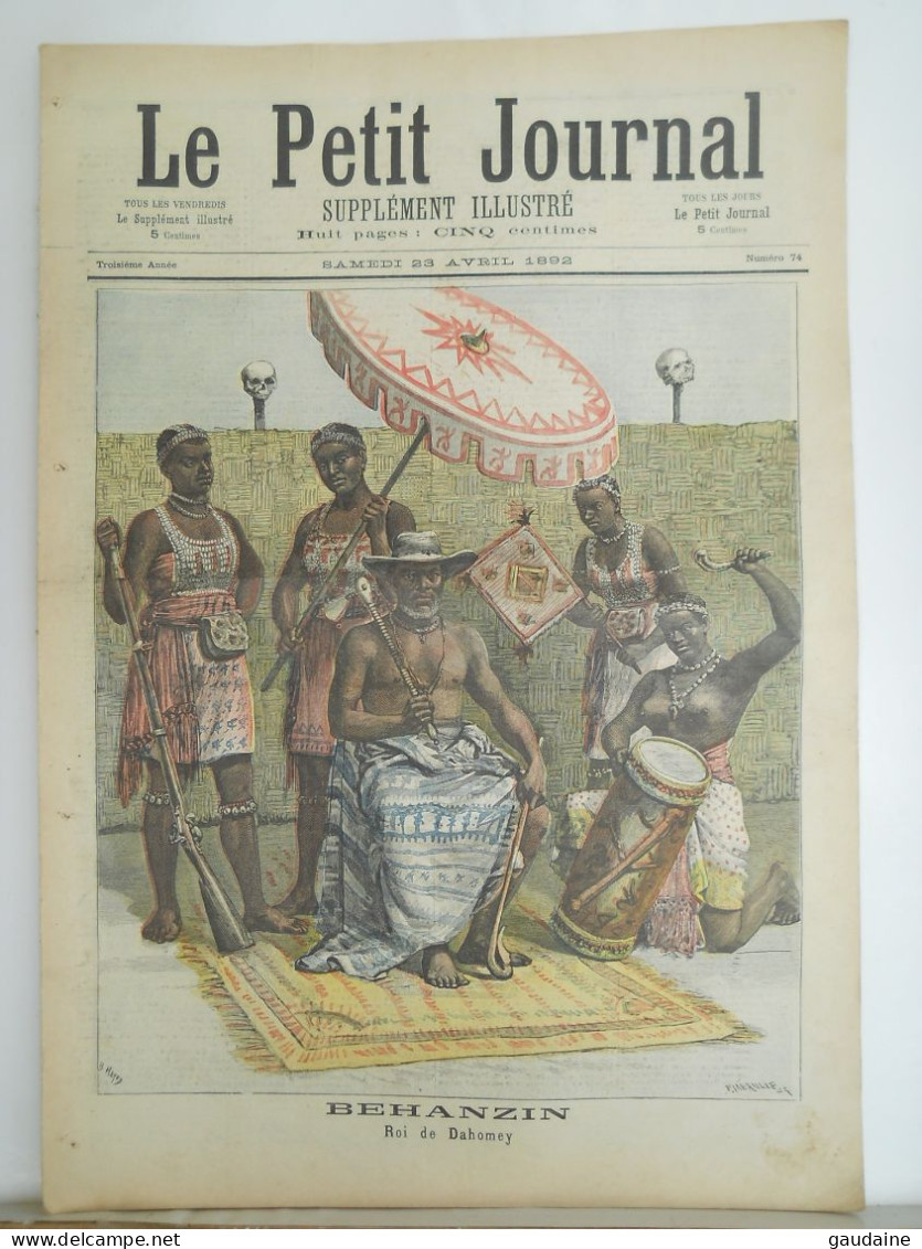 Le Petit Journal N°74 – 23 Avril 1892 – BEHANZIN Roi Du Dahomey – La Marseillaise Rouget De Lisle - Le Petit Journal