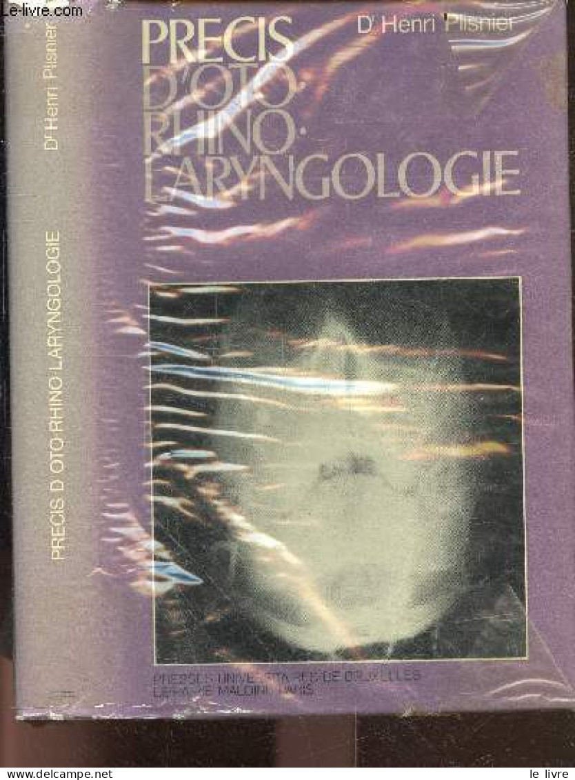 Precis D'oto Rhino Laryngologie - PLISNIER HENRI Dr. - 1970 - Santé