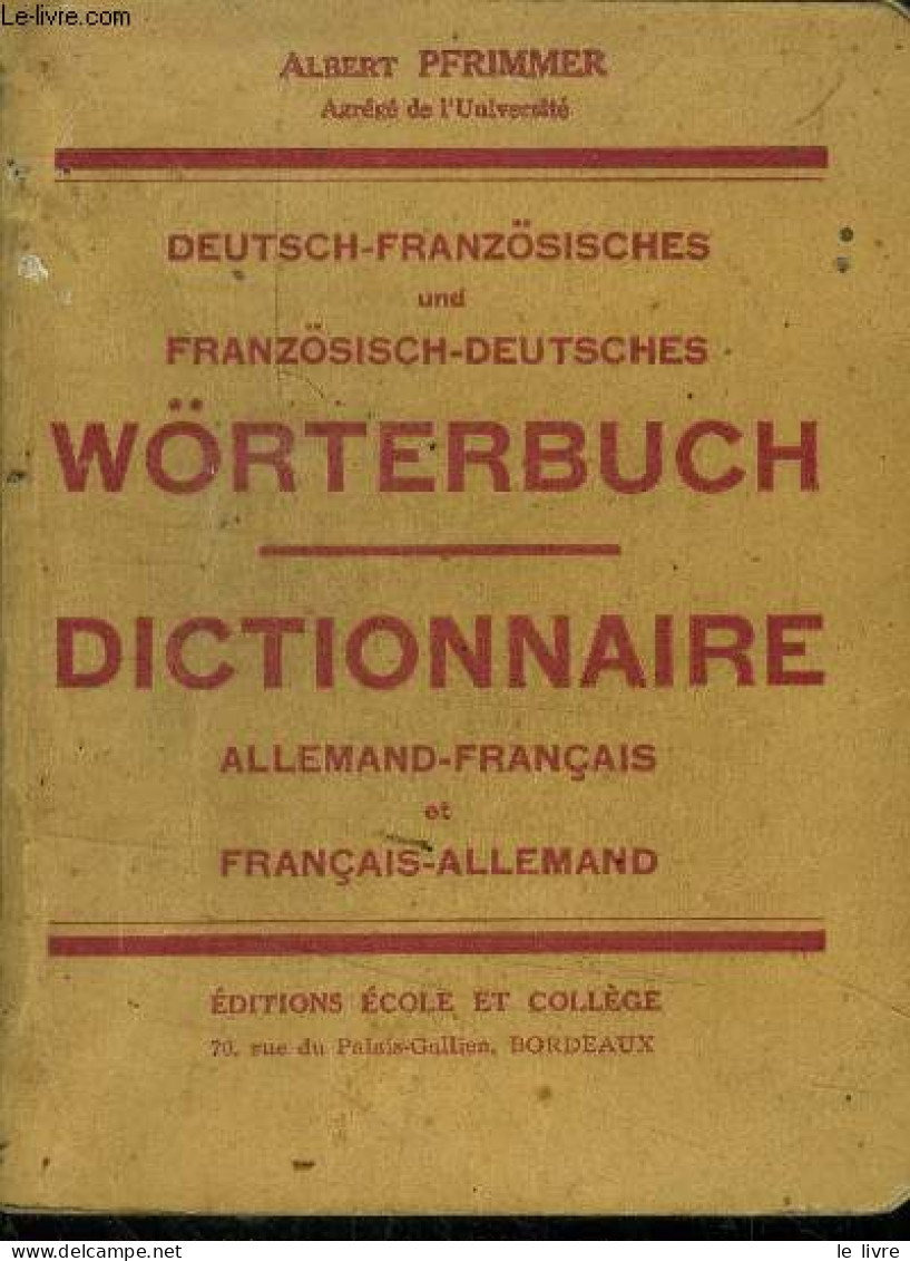 Dictionnaire Allemand-français Et Français Allemand - Pfrimmer Albert - 0 - Sonstige & Ohne Zuordnung