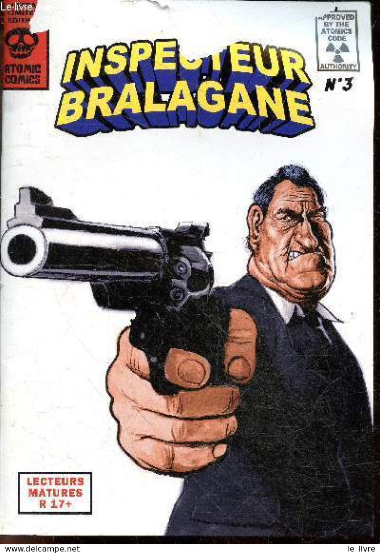 Atomic Comics N°3 - Inspecteur Bralagane - Ultra Limite Edition + 1 Dedicace/dessins Numéroté N°035/100, Par RIFO- Lecte - Autographed