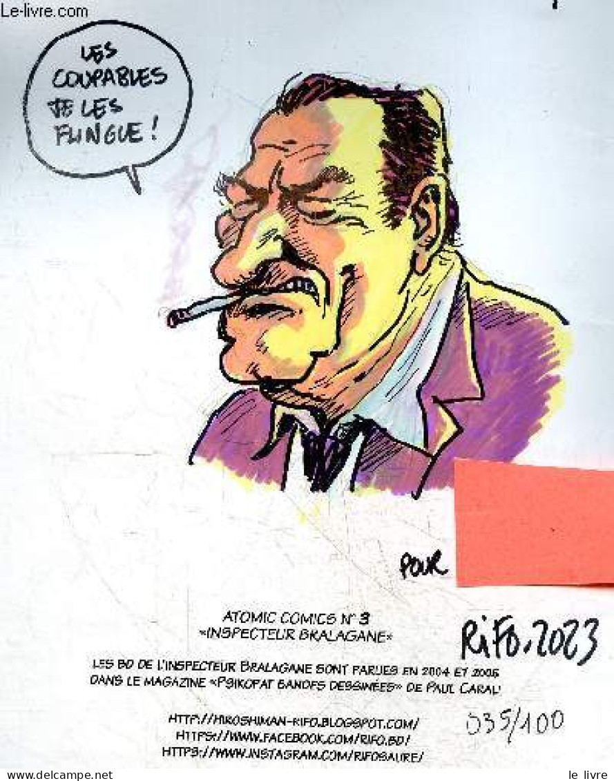 Atomic Comics N°3 - Inspecteur Bralagane - Ultra Limite Edition + 1 Dedicace/dessins Numéroté N°035/100, Par RIFO- Lecte - Autographed