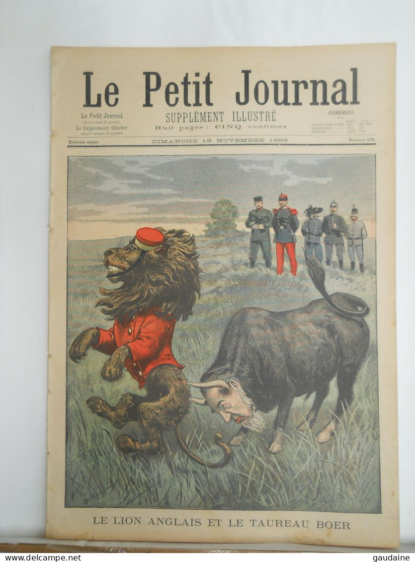 LE PETIT JOURNAL N°470 - 19 NOVEMBRE 1899 - LE LION ANGLAIS ET LE TAUREAU BOER - EVENEMENTS DU TRANSVAAL - Le Petit Journal