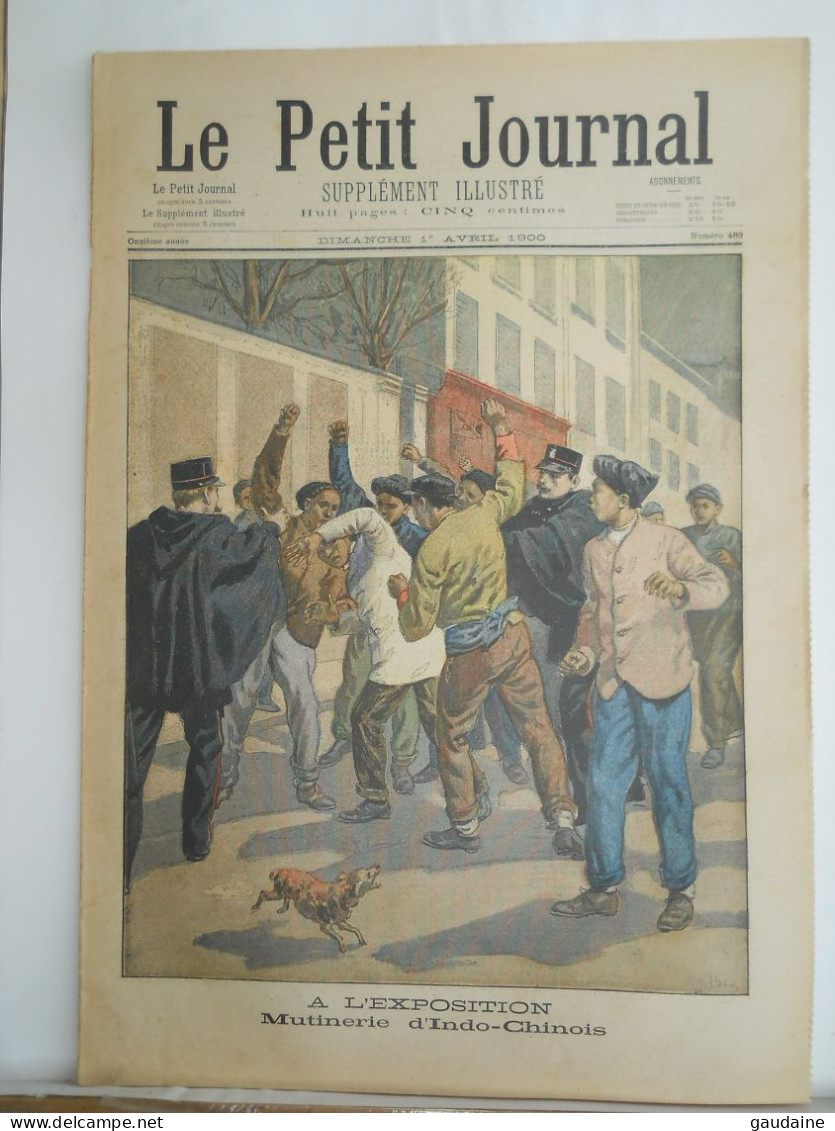 LE PETIT JOURNAL N° 489 - 1ER AVRIL 1900 - EXPOSTION 1900 MUTINERIE D'INDO-CHINOIS - PAVILLON DE MADAGASCAR - MONTLUCON - 1850 - 1899