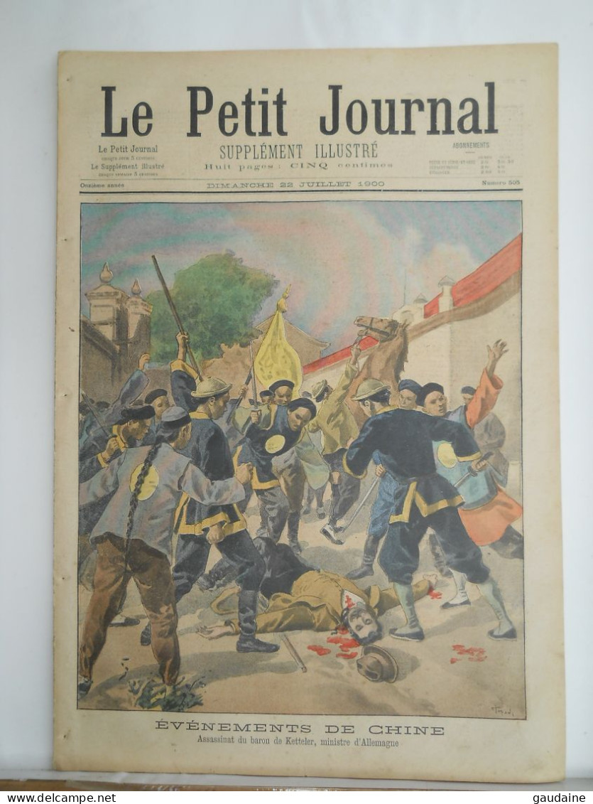 LE PETIT JOURNAL N°505 - 22 JUILLET 1900 - EVENEMENTS DE CHINE -CHINA -  ASSASSINAT DU BARON DE KETTELER - Le Petit Journal