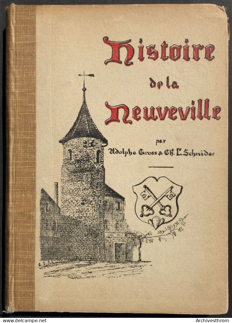 Histoire De La Neuveville Par Adolphe Gross Et Ch. L. Schnider, 1914 - 1901-1940