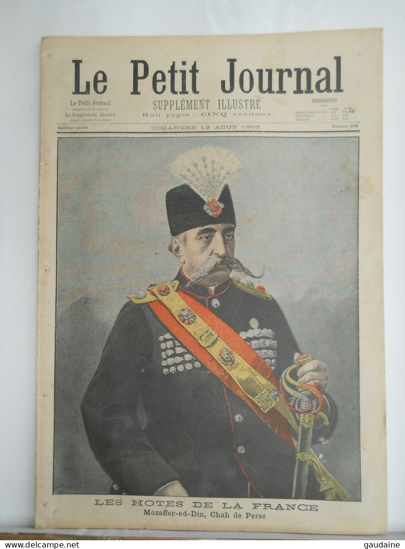 LE PETIT JOURNAL N°508 - 12 AOUT 1900 - CHAH DE PERSE MOZAFFER-ED-DIN - EXPOSITION 1900 PAVILLON DE SUEDE - HUMBERT 1ER - Le Petit Journal