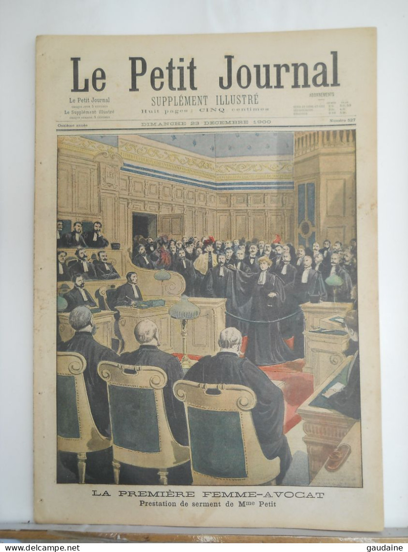 LE PETIT JOURNAL N°527 - 23 DECEMBRE 1900 - LA PREMIERE FEMME AVOCAT - Inventions Bateaux à Vapeur - Police - Le Petit Journal