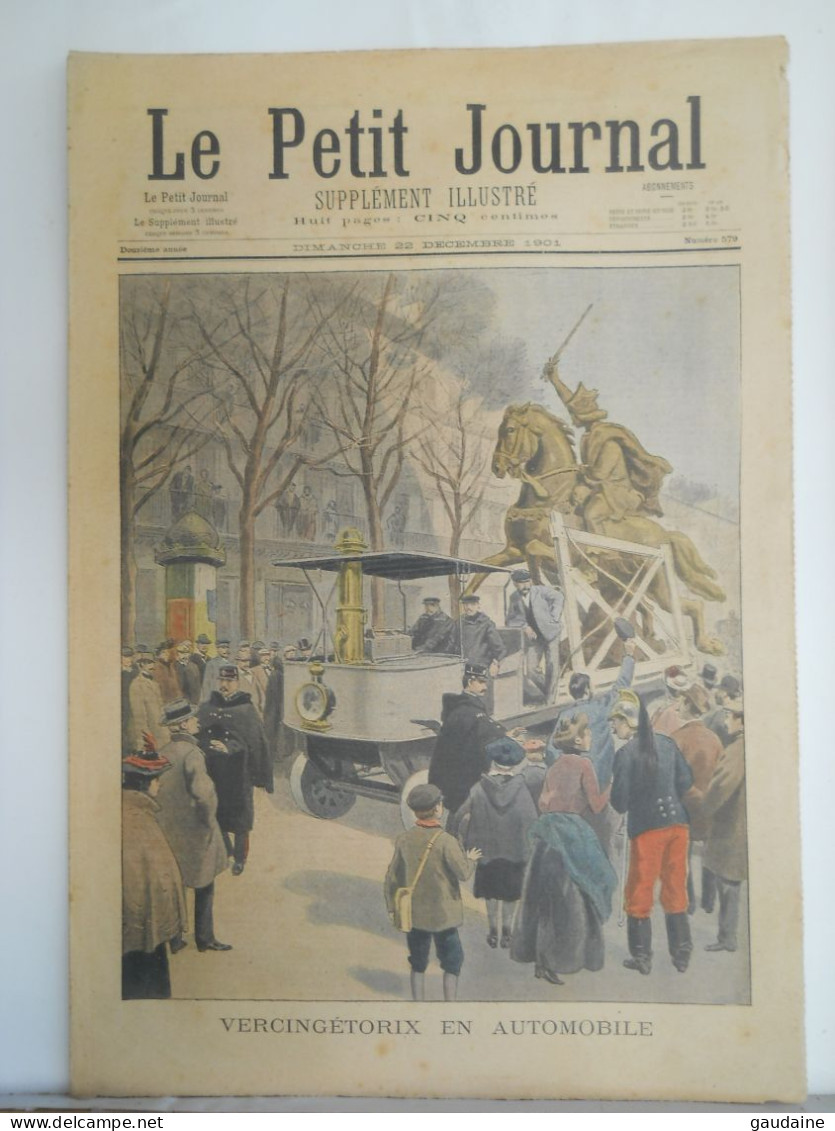 LE PETIT JOURNAL N°579 - 22 DECEMBRE 1901 - VERCINGETORIX EN AUTOMOBILE - INVENTION LA PILE VOLTA - Le Petit Journal