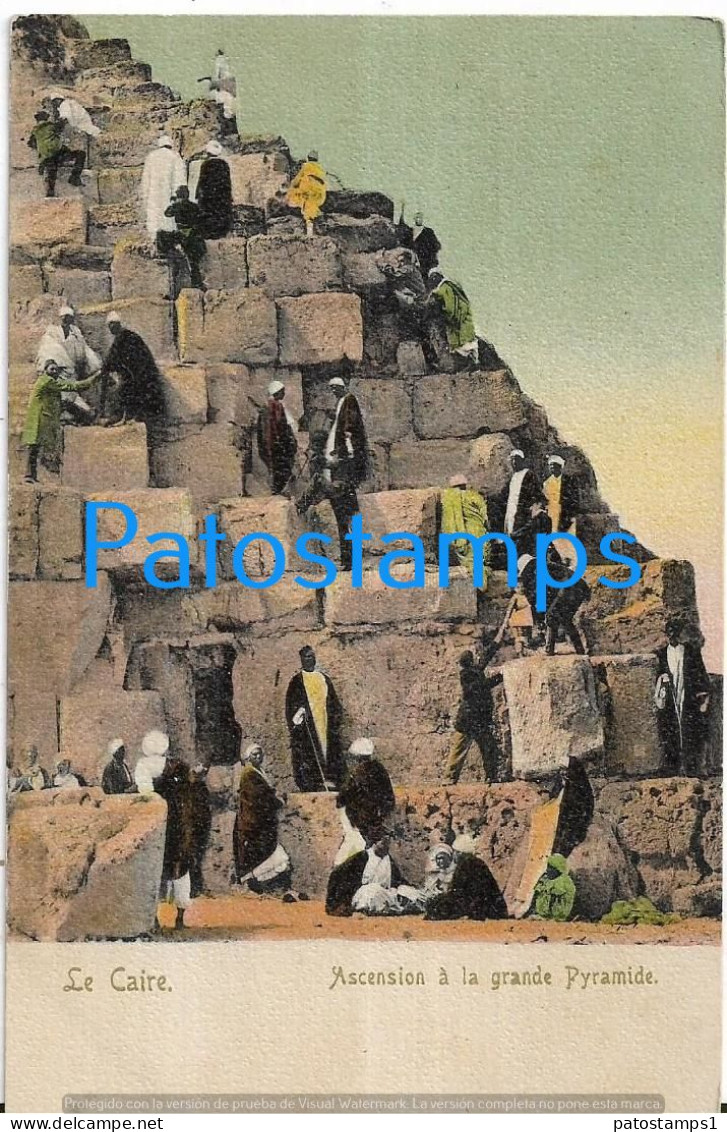 227410 AFRICA EGYPT CAIRO COSTUMES NATIVE ASCENT TO THE GREAT PYRAMIDE POSTAL POSTCARD - Other & Unclassified
