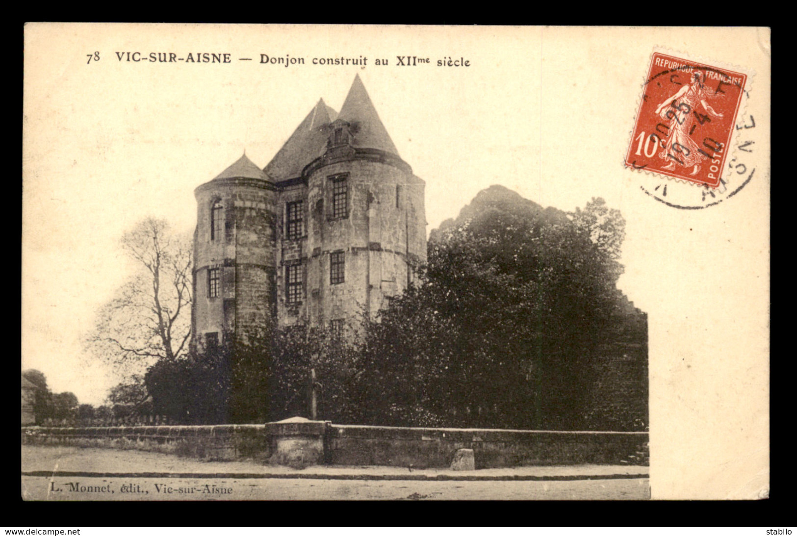 02 - VIC-SUR-AISNE - DONJON CONSTRUIT AU XIIE SIECLE - Vic Sur Aisne