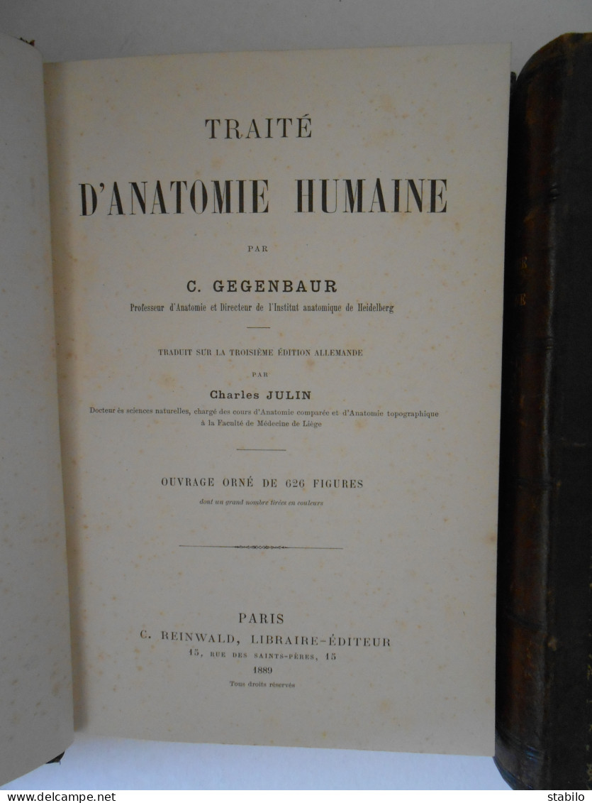 TRAITE D'ANATOMIE HUMAINE PAR G. GEGENBAUR EN 2 VOLUMES - 626 FIGURES - 1889 - Santé