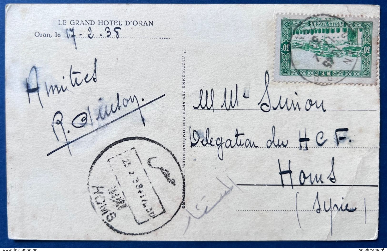 Carte Postale D'Oran Timbre GHARDAIA 30c Vert Oblitéré Dateur ORAN RP 17/02/38  Pour HOMS En SYRIE TTB - Storia Postale