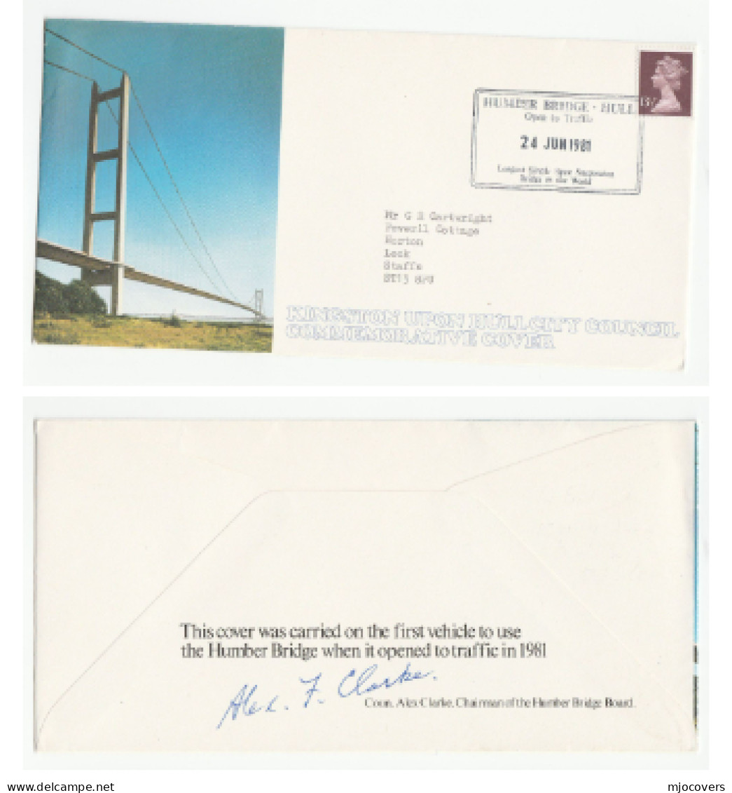 SIGNED & CARRIED On 1st Vehicle HUMBER BRIDGE Signed Alex Clarke CHAIRMAN Bridge Board GB Event 1981 COVER Stamps - Cartas & Documentos