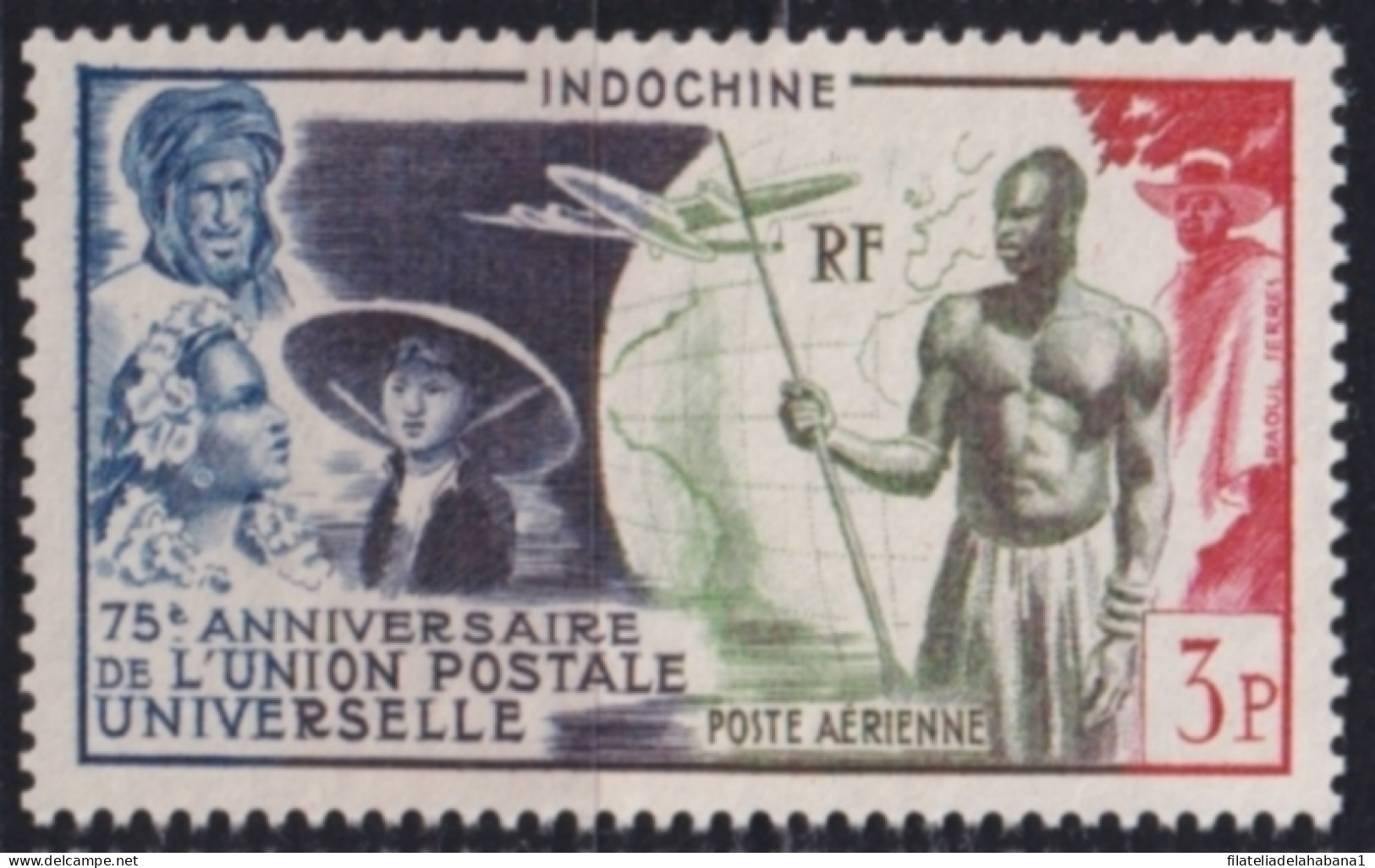 F-EX49889 INDOCHINE FRANCAISE 1949 NO GUM INDIGENOUS & COLONIAL TYPES.  - UPU (Universal Postal Union)