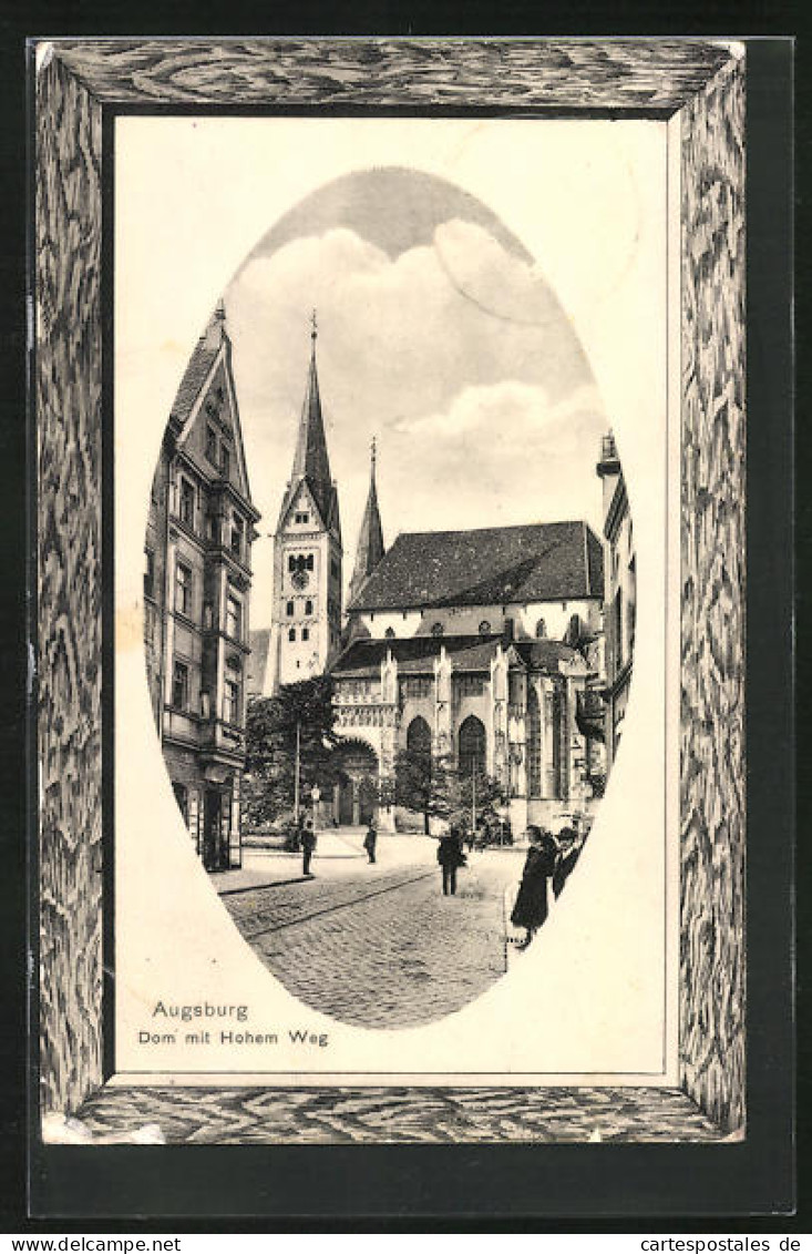 Präge-AK Augsburg, Dom Mit Hohem Weg Und Passanten An Der Kirche  - Augsburg