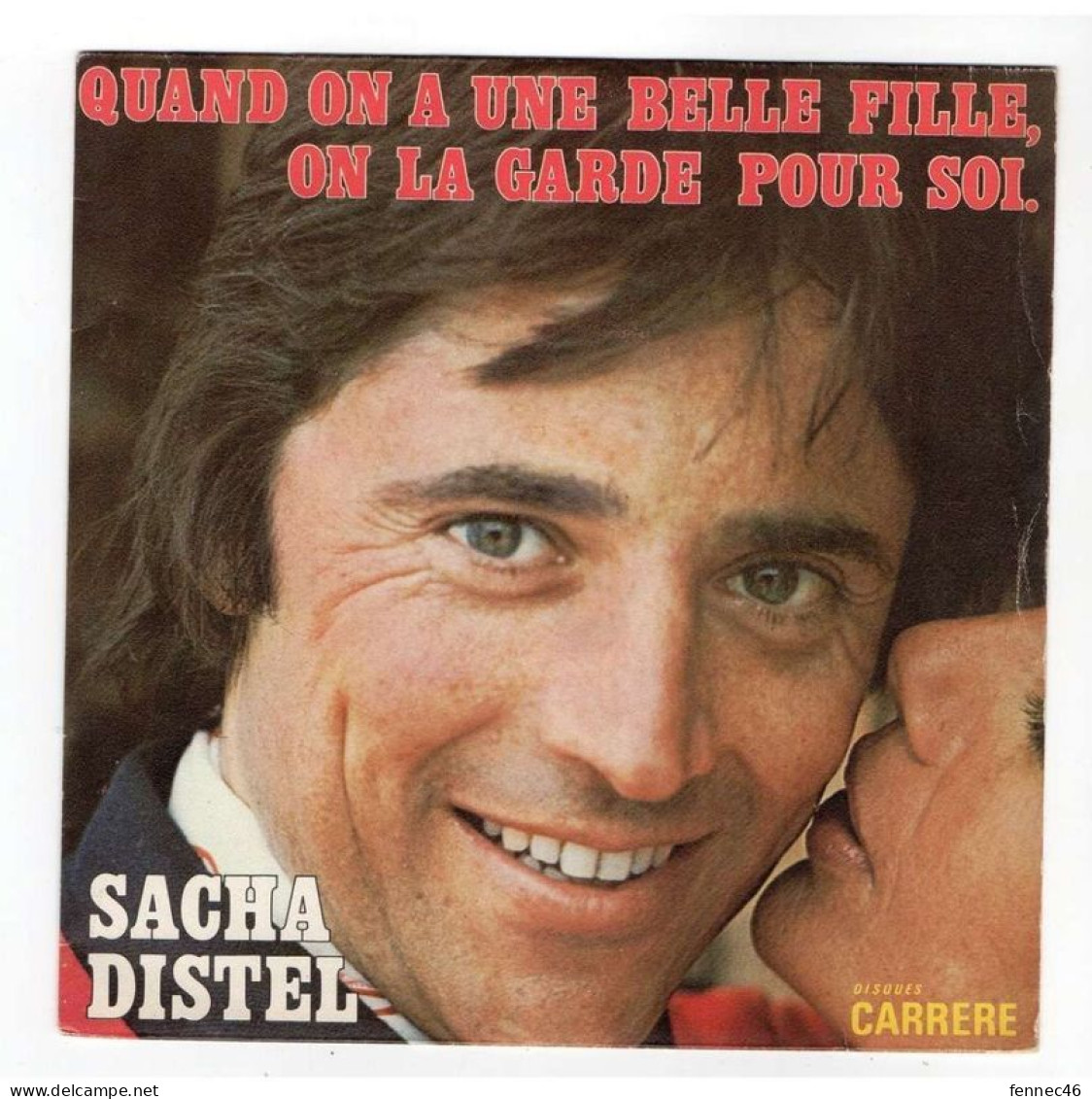 * Vinyle 45t  - Sacha DISTEL - Quand On A Une Belle Fille, On La Garde Pour Soi - Une Nuit Sans Sommeil - Sonstige - Franz. Chansons