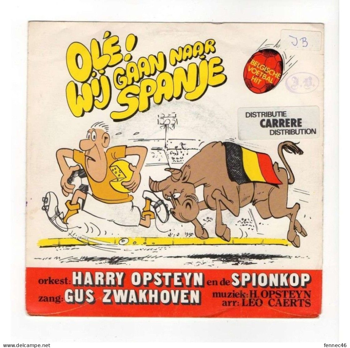 * Vinyle 45t  - Harry OPSTEYN En De SPIONKOP - Olé ! Wij Gaan Naar Spanje - Morgens Um Sieben (BELGIQUE) - Sonstige - Niederländische Musik