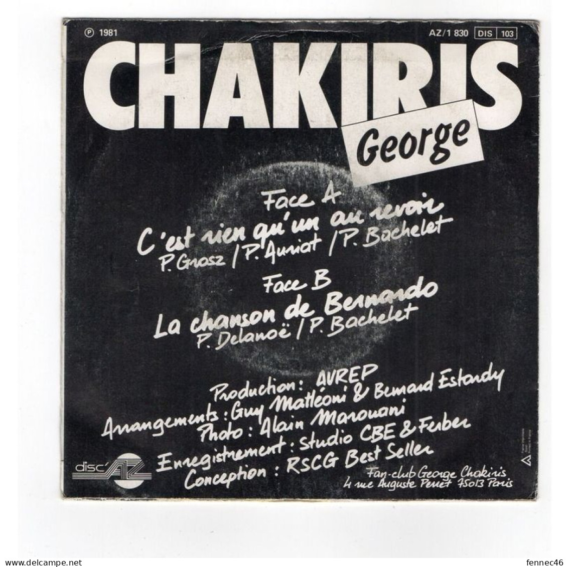 * Vinyle 45t  -George CHAKIRIS - C'est Rien Qu'un Au Revoir - La Chanson De Bernardo - Autres - Musique Française