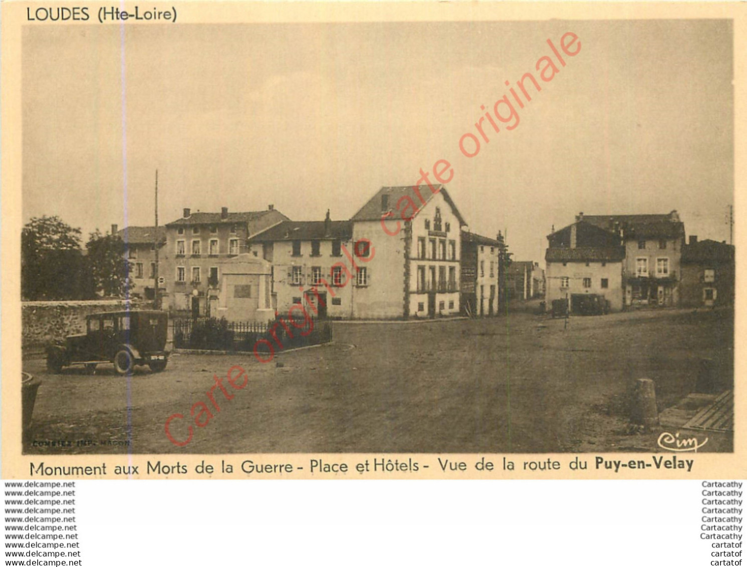 43.  LOUDES .  Monument Aux Morts De La Guerre . Place Et Hôtels .  Vue De La Route Du Puy En Velay . - Loudes