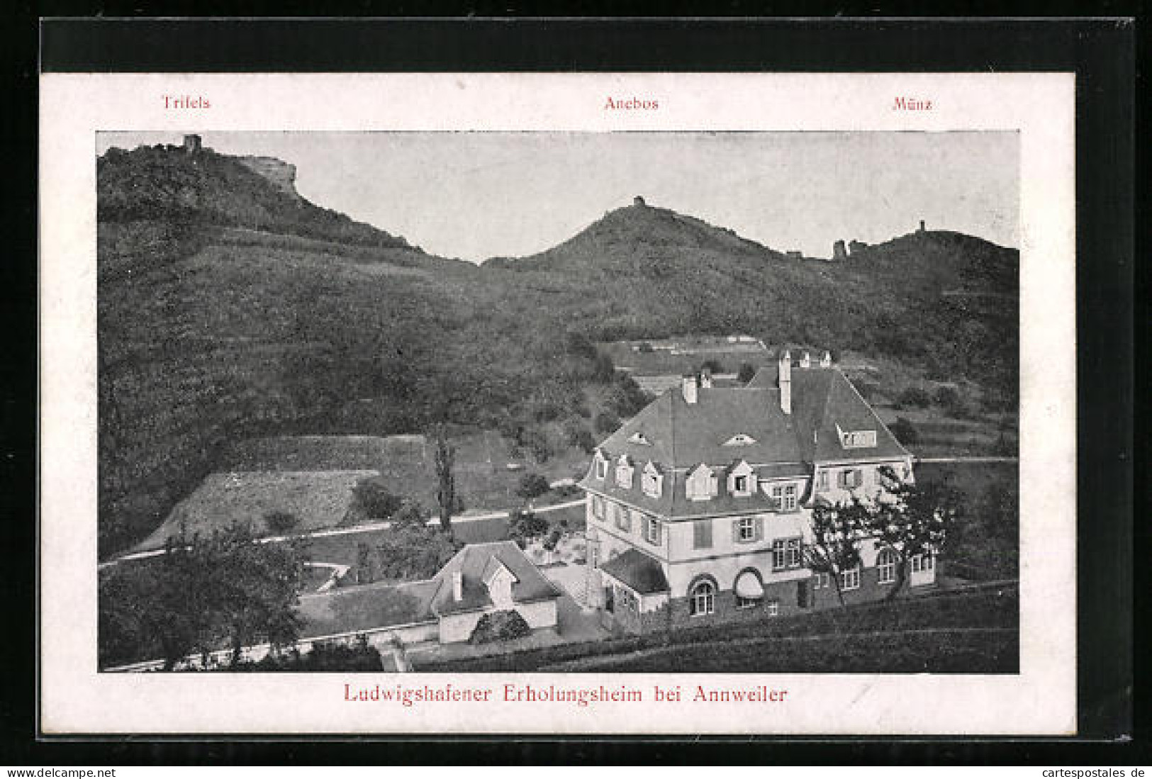 AK Annweiler, Ludwigshafener Erholungsheim Mit Trifels Und Münz Im Hintergrund  - Ludwigshafen