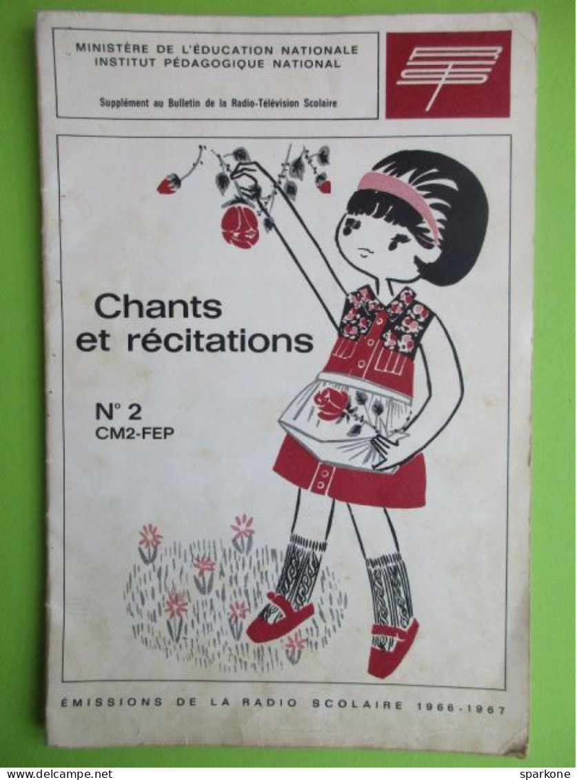 Chants Et Récitations - N°2 - CM2-FEP - - 6-12 Anni