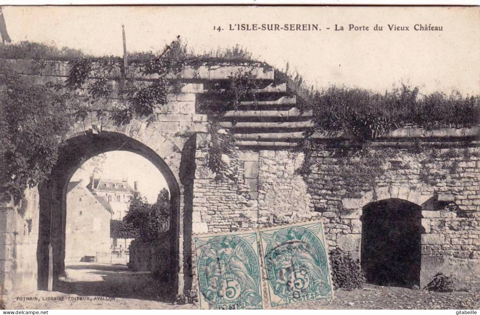 89 - Yonne -  L'ISLE Sur SEREIN - La Porte Du Vieux Chateau - L'Isle Sur Serein