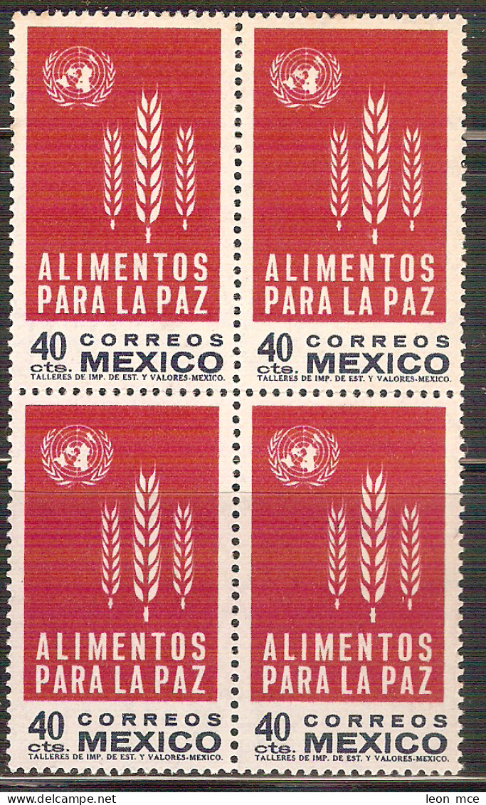 1963 México ALIMENTOS PARA LA PAZ  *FAO*   BLOCK OF 4 MNH WHEAT EMBLEM Scott 934 - SG 1028 - México