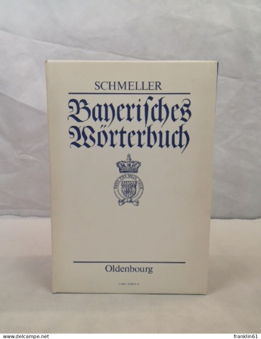 Bayerisches Wörterbuch. Band 1/1 Bis 2/2. - 4. 1789-1914