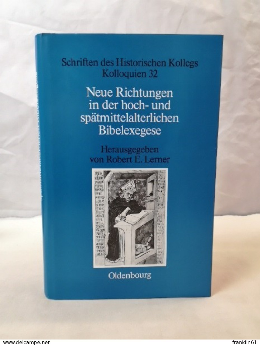 Neue Richtungen In Der Hoch- Und Spätmittelalterlichen Bibelexegese. - 4. Neuzeit (1789-1914)