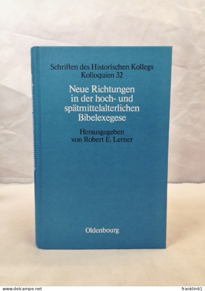 Neue Richtungen In Der Hoch- Und Spätmittelalterlichen Bibelexegese. - 4. 1789-1914