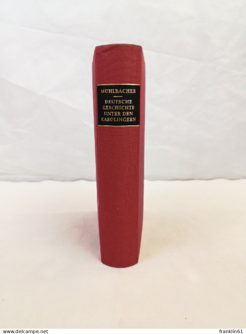 Deutsche Geschichte Unter Den Karolingern. - 4. 1789-1914