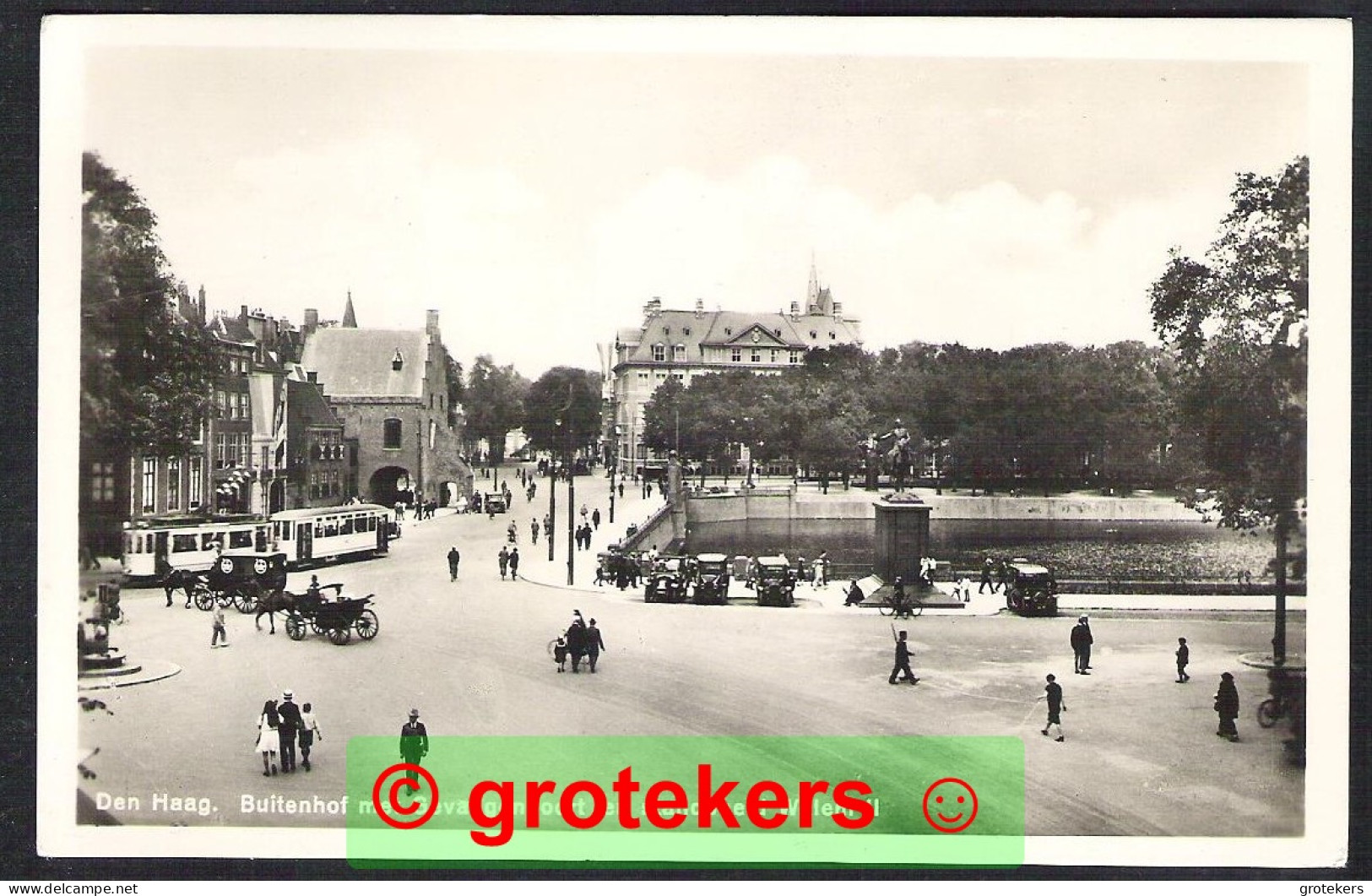 ‘s-GRAVENHAGE Buitenhof Met TRAM Gevangenpoort En Standbeeld Willem II Ca 1918 ? - Den Haag ('s-Gravenhage)