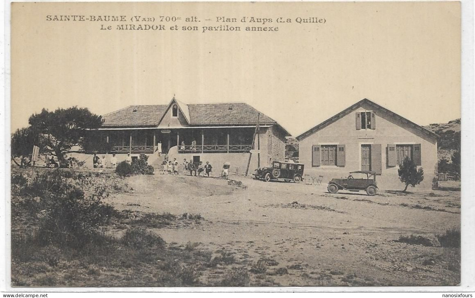 D 83.  SAINTE BAUME PLAN D AUPS. LE MIRADOR ET SON PAVILLON ANNEXE - Saint-Maximin-la-Sainte-Baume