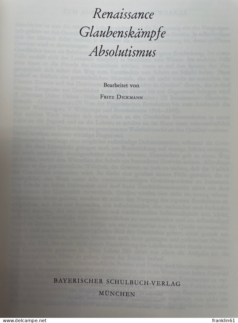 Geschichte In Quellen; Band. 3., Renaissance, Glaubenskämpfe, Absolutismus. - 4. Neuzeit (1789-1914)