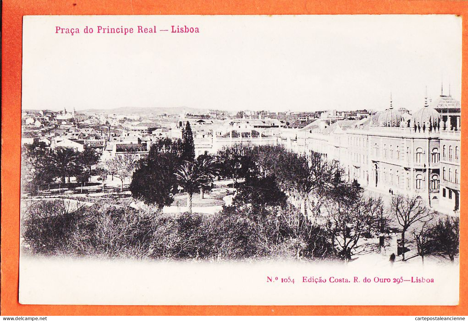 24603 / ⭐ Etat Parfait ◉ LISBOA Portugal ◉ Praça Do Principe REAL ◉ LISBONNE Place 1910s ◉ N° 1054 Edicao COSTA R  Ouro - Lisboa