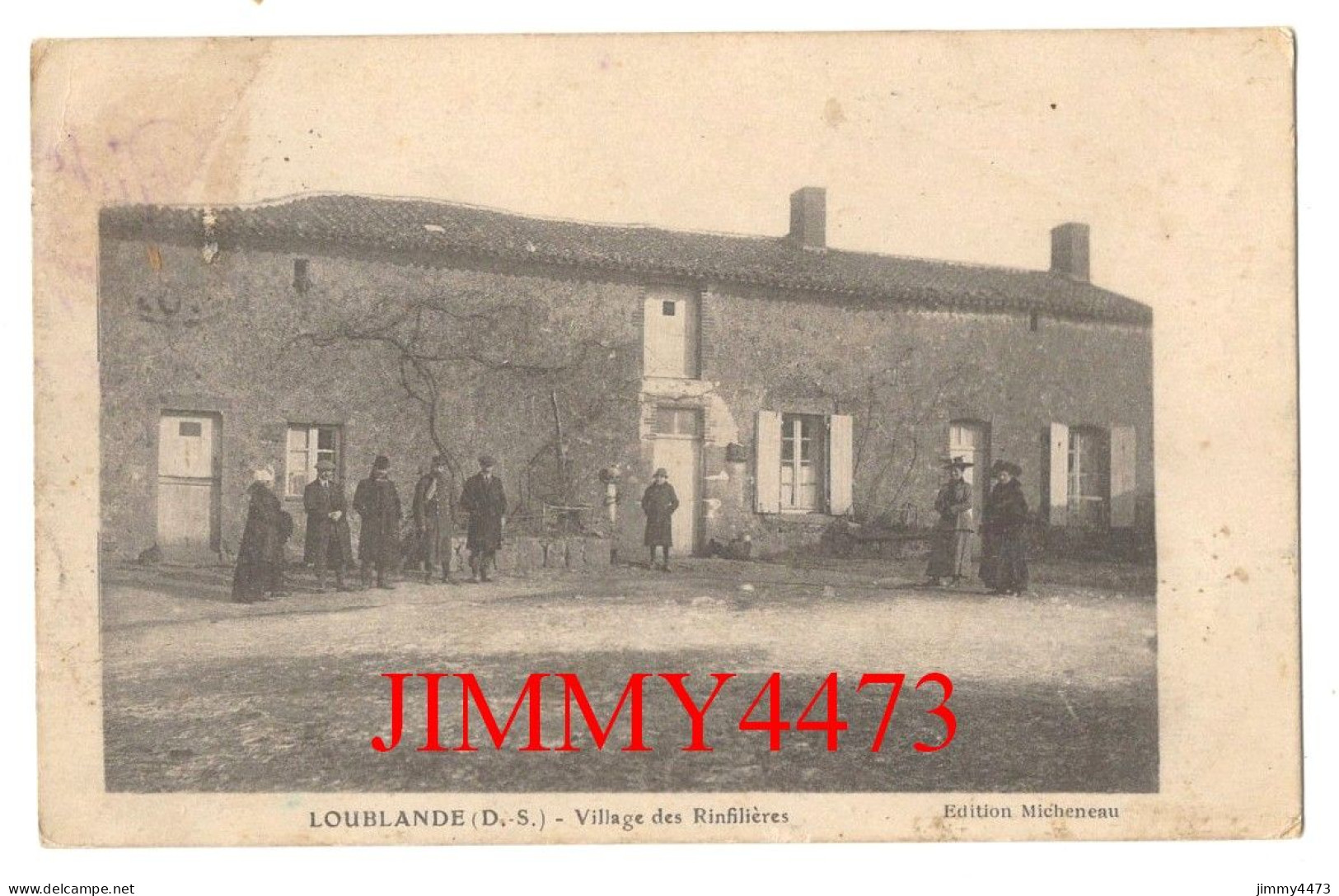 CPA - Village Des Rinfilières En 1917 ( Bien Animé ) LOUBLANDE (D.-S.) ( Mauléon ) Edit. Micheneau - Mauleon