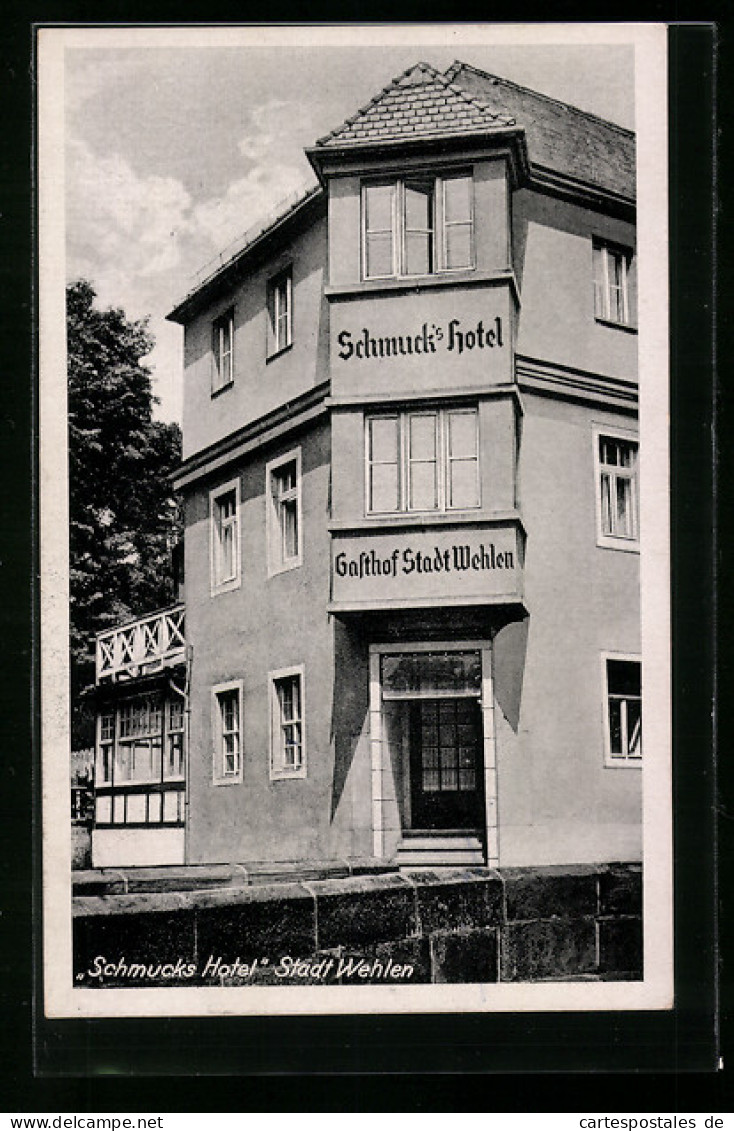 AK Stadt Wehlen, Schmuck`s Hotel Mit Gasthof  - Wehlen