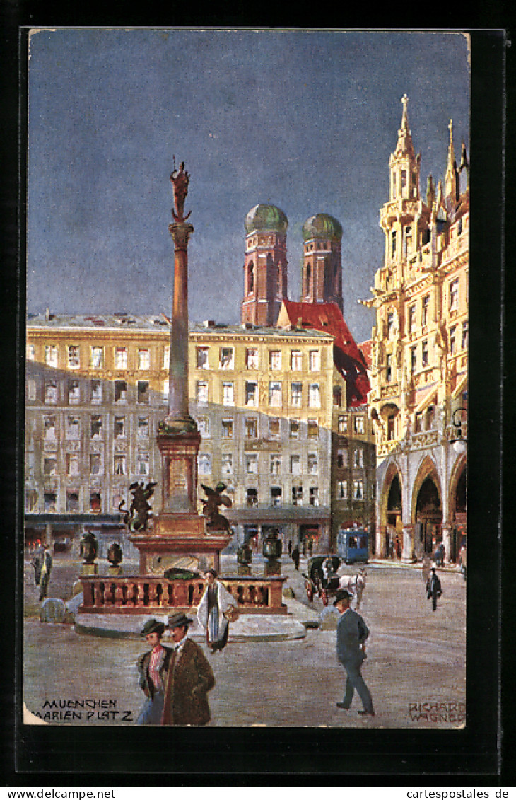 Künstler-AK Richard Wagner: München, Marienplatz Mit Denkmal, Im Hintergrund Kirche  - Wagner, Richard