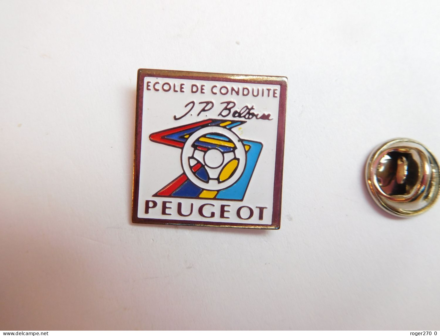 Beau Pin's , Auto Peugeot  , Ecole De Conduite J.P. Beltoise , Signé Logo Starpin's - Peugeot