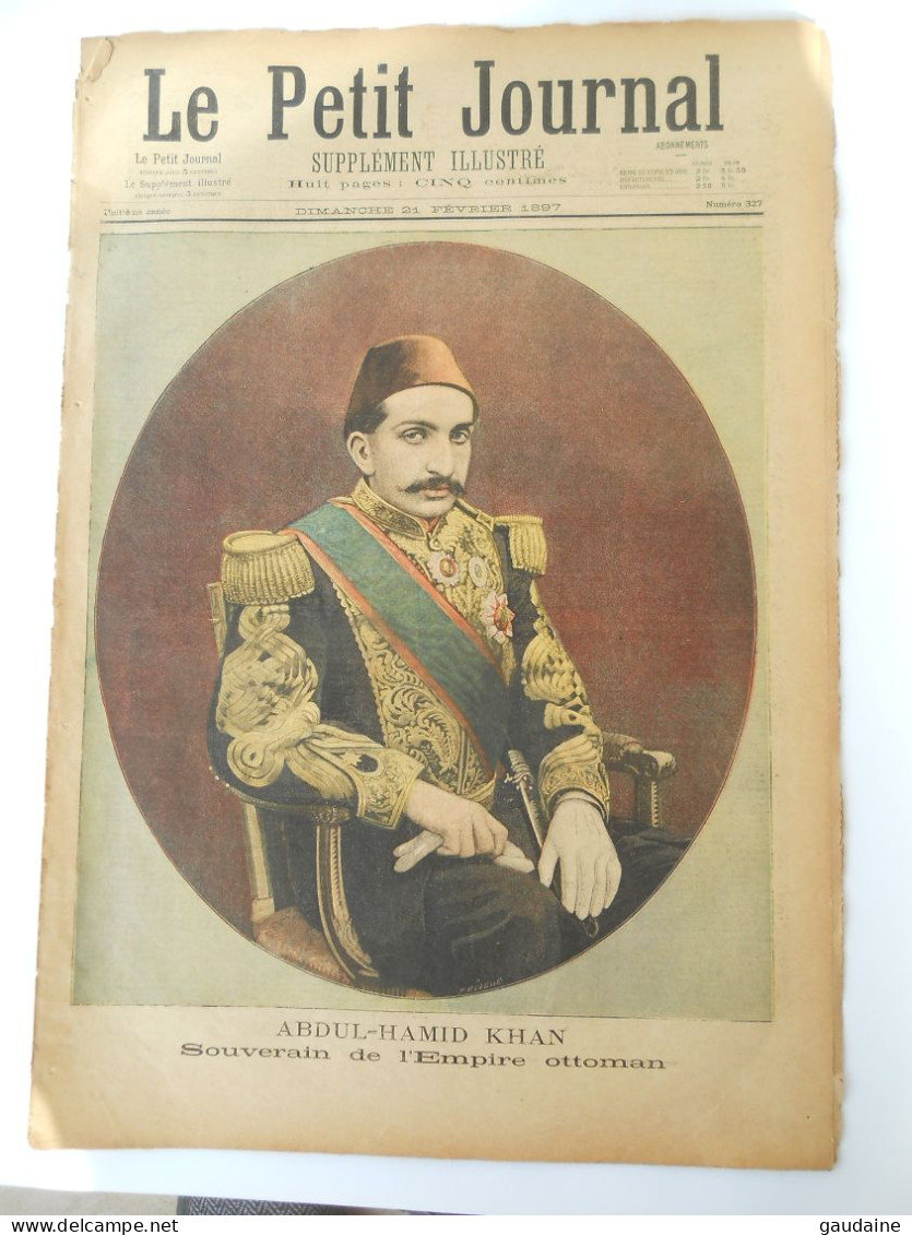 LE PETIT JOURNAL N°327 - 21 FEVRIER 1897 - ABDUL-HAMID KHAN - EMPIRE OTTOMAN - TURQUIE - Türkiye - Le Petit Journal