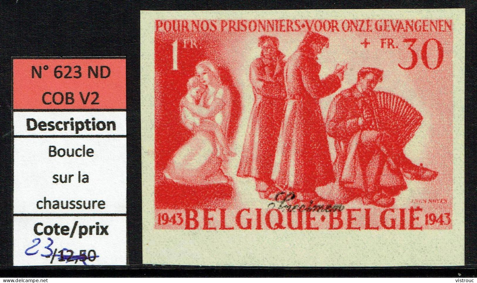 COB 623 - ND - Variété "boucle Sur La Chaussure" - Cote: 22,50 € - Au Profit Des Prisonniers De Guerre Et Familles- 1943 - 1941-1960