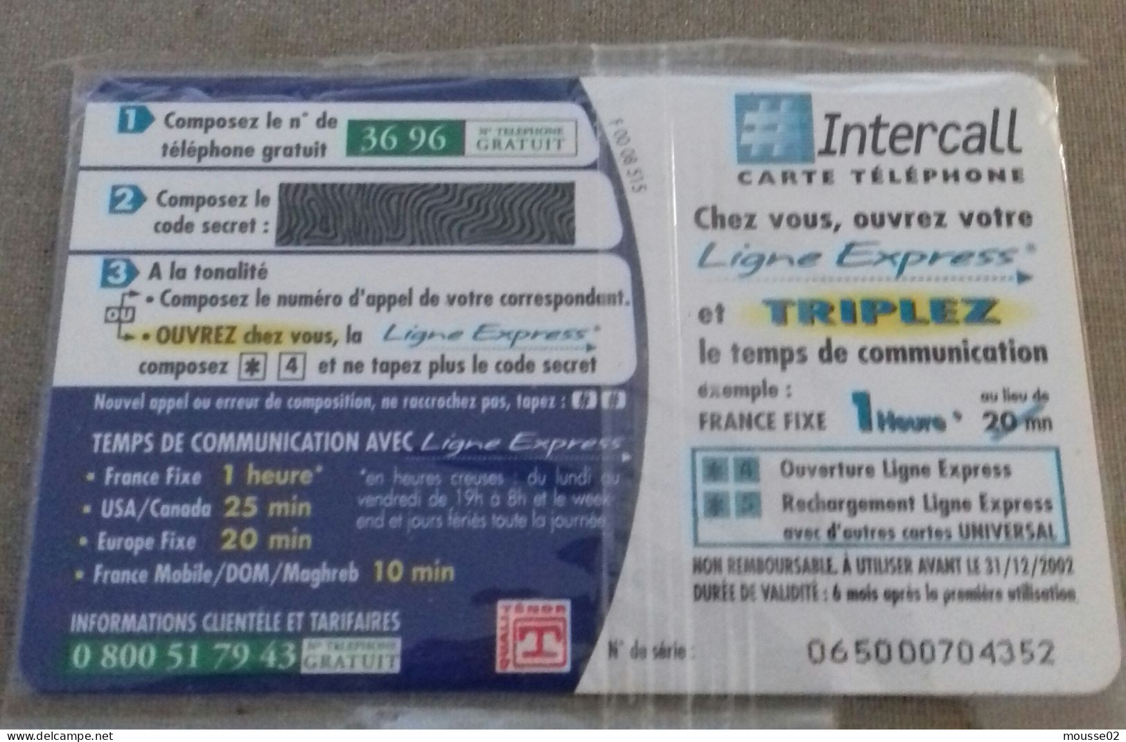 CARTE PRE PAYÉE     INTERCALL  UNIVERSAL DU 31 / 12 /  2002 NEUVE SOUS BLISTER - Other & Unclassified