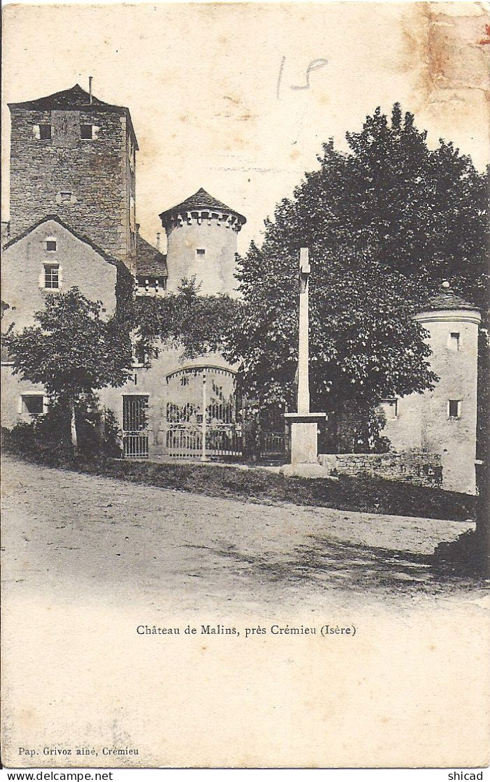 CHATEAU DE MALINS, PRÈS CRÉMIEU (ISÈRE) - Crémieu