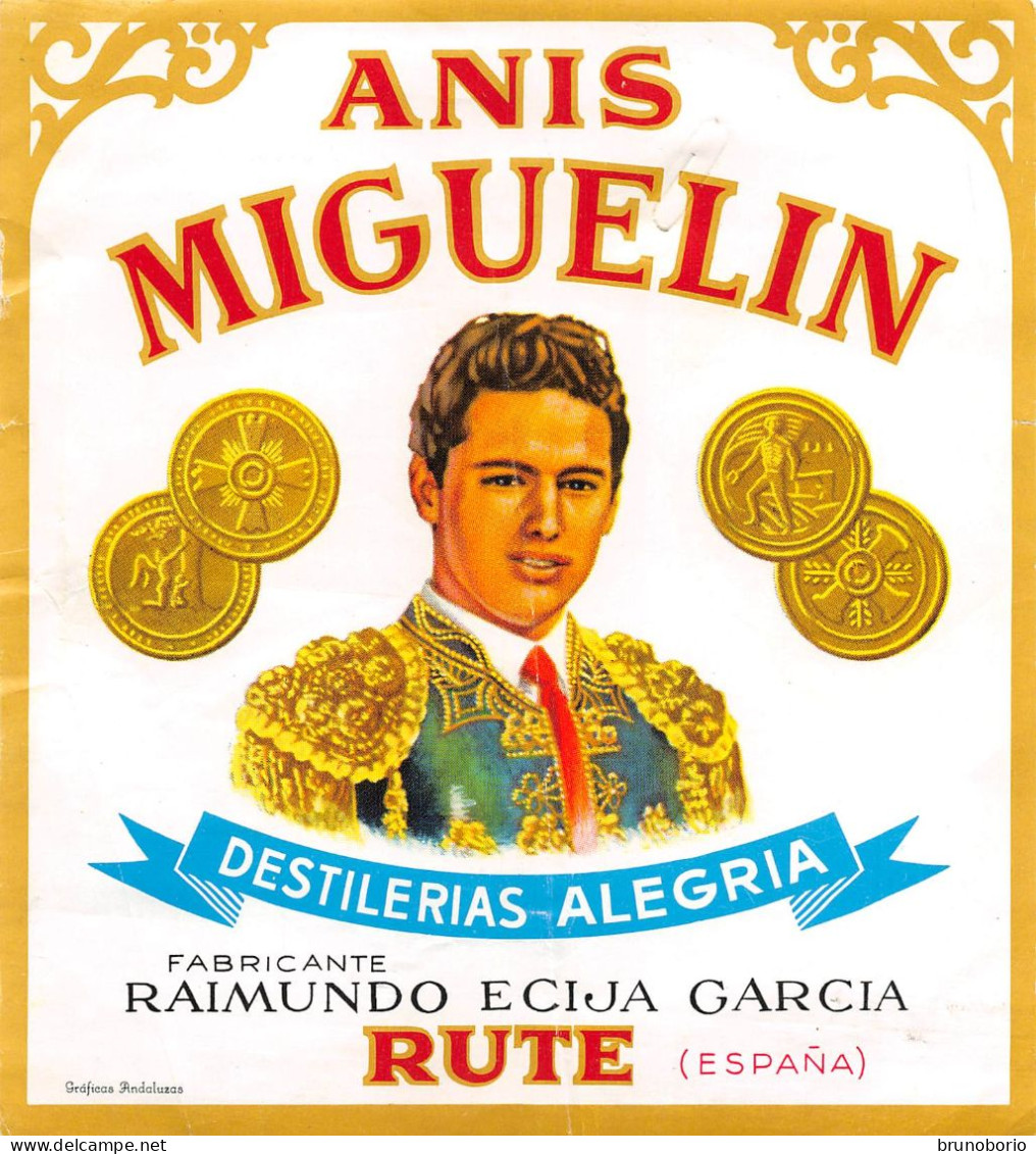 00087 "ANIS MIGUELIN-DESTILERIAS ALEGRIA-FABRICANTE RAIUMUNDO ECIJA GARCIA - RUTE - ESPANA" ETICH ORIG ANIMATA. XX SEC. - Alcools & Spiritueux