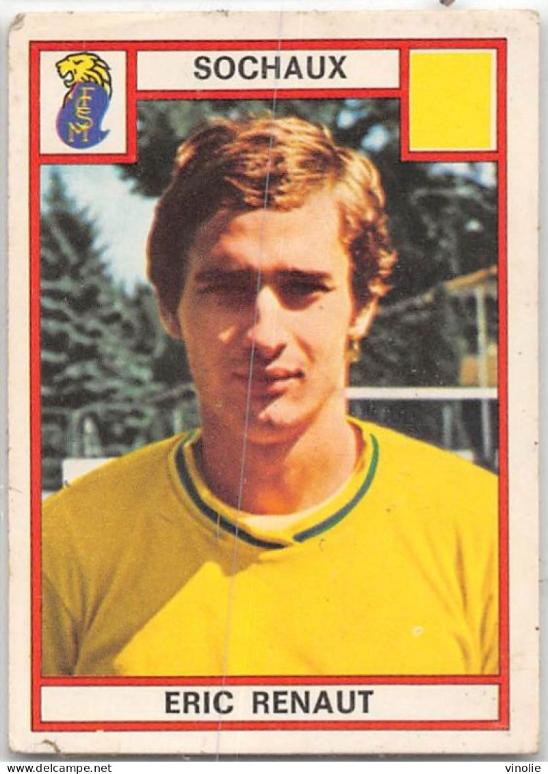 24-4866 : IMAGE  FOOTBALL 76 PANINI. N° 285. ERIC RENAUT SOCHAUX - Trading-Karten