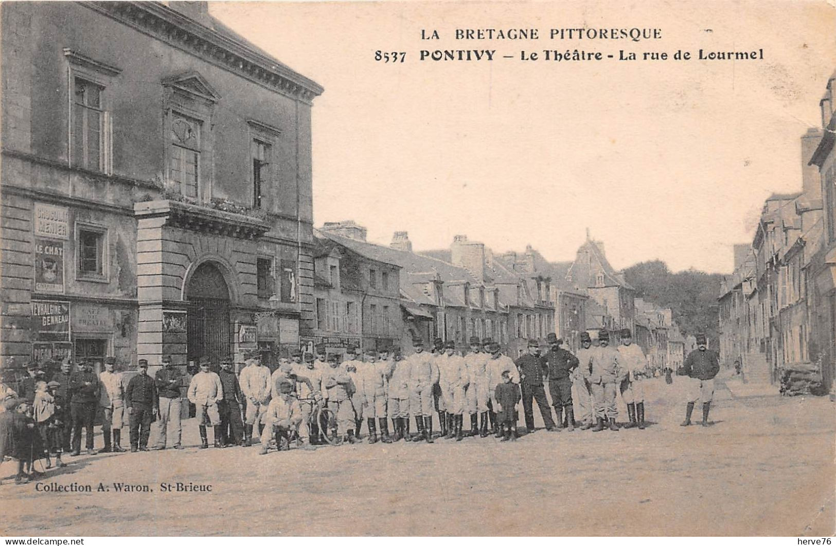 PONTIVY - Le Théâtre - La Rue De Lourmel - Militaires - Militaria - Pontivy