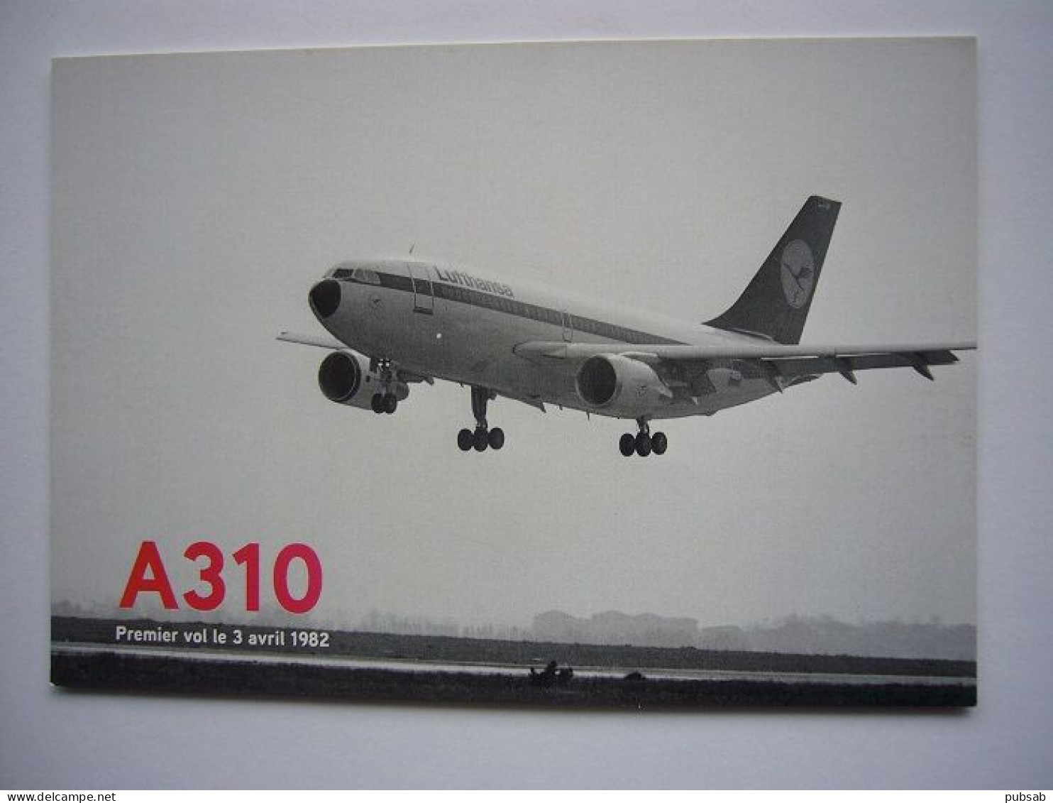 Avion / Airplane / AEROSPATIALE / Airbus A310 / First Flight Apr 3, 1982 - 1946-....: Era Moderna