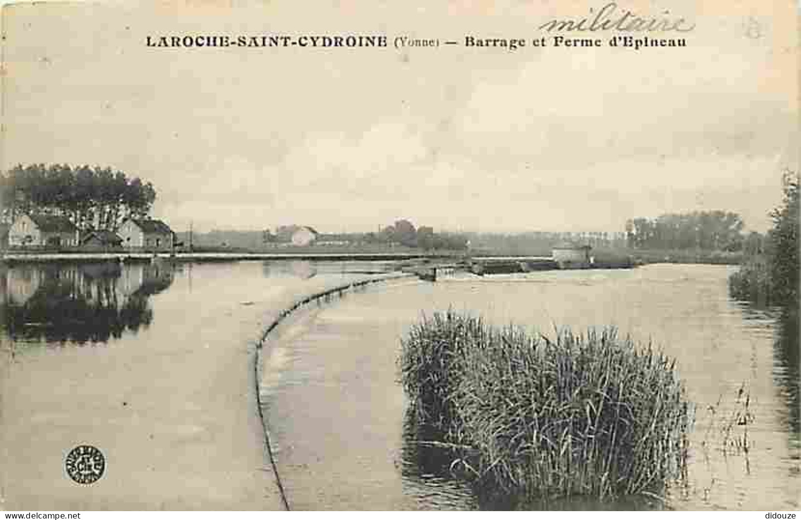 89 - Laroche Saint Cydoine - Barrage Et Ferme D'Epineau - Etat Léger Pli Visible - CPA - Voir Scans Recto-Verso - Laroche Saint Cydroine